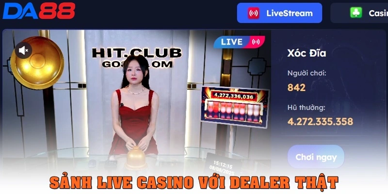Live Casino với dealer thật